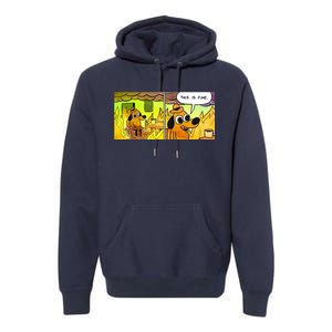 This Is Fine Meme Shirt Premium Hoodie