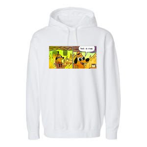 This Is Fine Meme Shirt Garment-Dyed Fleece Hoodie