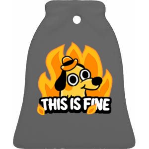 This Is Fine Ceramic Bell Ornament