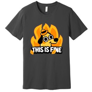 This Is Fine Premium T-Shirt