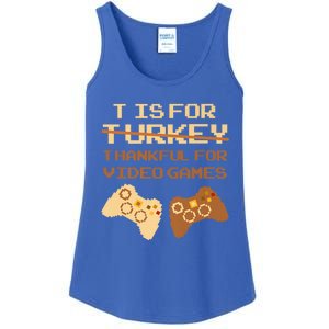 T Is For Thankful For Video Games Thanksgiving Turkey Funny Gift Ladies Essential Tank