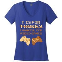 T Is For Thankful For Video Games Thanksgiving Turkey Funny Gift Women's V-Neck T-Shirt