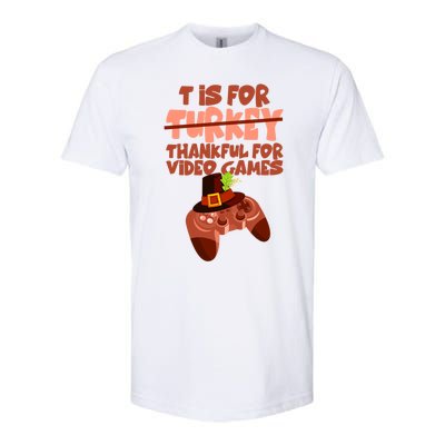 T Is For Thankful For Video Games Thanksgiving Turkey Gamer Great Gift Softstyle CVC T-Shirt