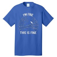 This Is Fine Tall T-Shirt