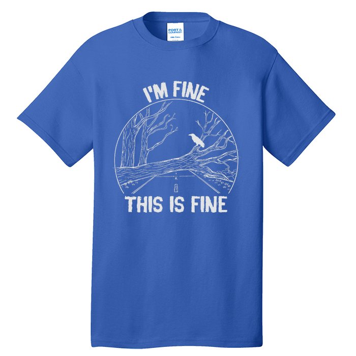 This Is Fine Tall T-Shirt