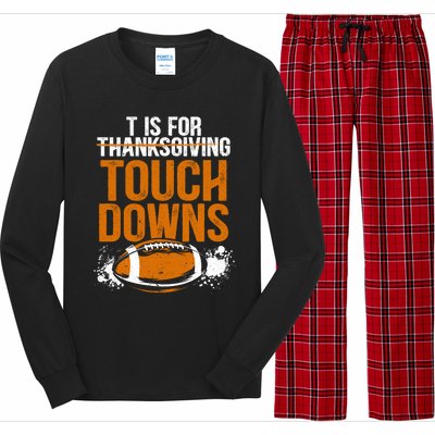 T Is For Touchdowns Turkey And Football Thanksgiving Gift Long Sleeve Pajama Set