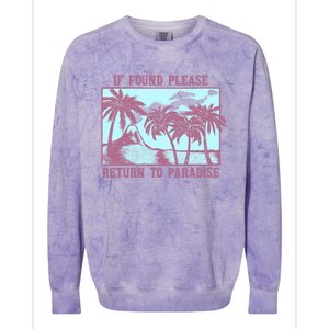 Trendy If Found Please Return To Paradise Beach Gift Colorblast Crewneck Sweatshirt