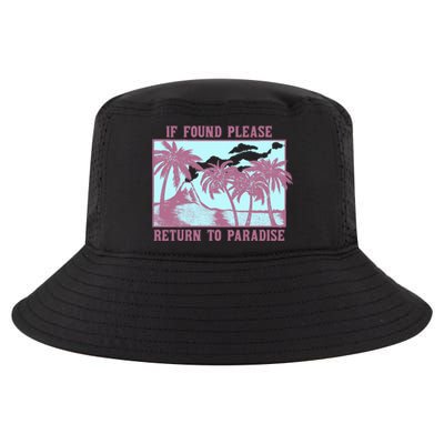 Trendy If Found Please Return To Paradise Beach Gift Cool Comfort Performance Bucket Hat