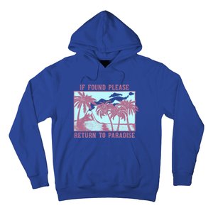 Trendy If Found Please Return To Paradise Beach Gift Hoodie