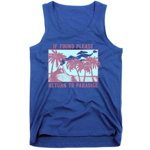 Trendy If Found Please Return To Paradise Beach Gift Tank Top