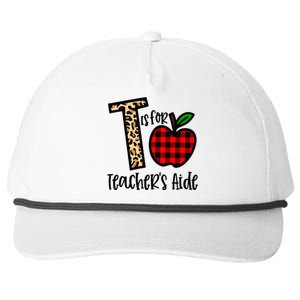 T Is For Teacher’s Aide Back To School Teacher Gift Snapback Five-Panel Rope Hat