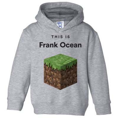 This Is Frank O.C.E.A.N Toddler Hoodie