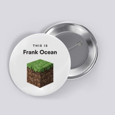 This Is Frank O.C.E.A.N Button