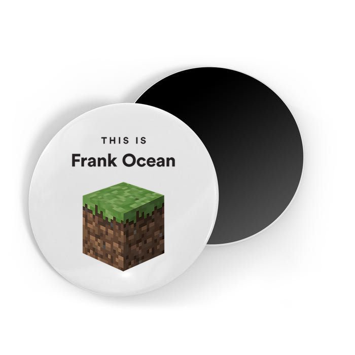 This Is Frank O.C.E.A.N Magnet