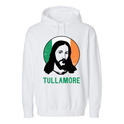 Tullamore Ireland Flag Jesus St Patricks Day Great Gift Garment-Dyed Fleece Hoodie