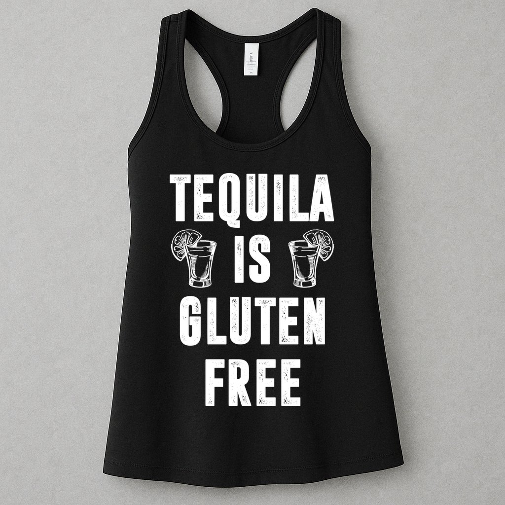 Tequila Is Gluten Free Funny Womens Tank Top