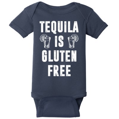 Tequila Is Gluten Free Funny Baby Bodysuit