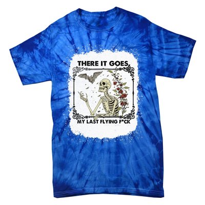 There It Goes My Last Flying F Halloween Skeleton Gift Tie-Dye T-Shirt