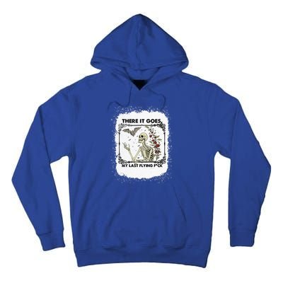 There It Goes My Last Flying F Halloween Skeleton Gift Tall Hoodie