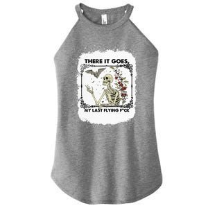 There It Goes My Last Flying F Halloween Skeleton Gift Women's Perfect Tri Rocker Tank