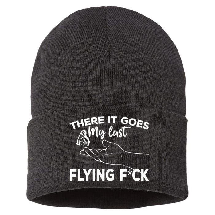 There It Goes My Last Flying Fuck Adult Humor Sarcastic Sustainable Knit Beanie