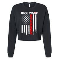 Trust In God Not The Government Patriotic Trust In God T Cropped Pullover Crew