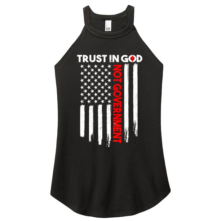 Trust In God Not The Government Patriotic Trust In God T Women's Perfect Tri Rocker Tank