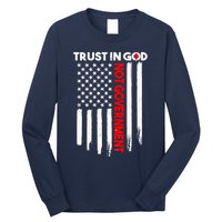 Trust In God Not The Government Patriotic Trust In God T Long Sleeve Shirt