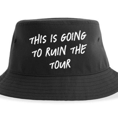 This Is Going To Ruin The Funny Sustainable Bucket Hat