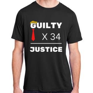 Trump Is Guilty Trump Is Guilty On 34 Counts Adult ChromaSoft Performance T-Shirt