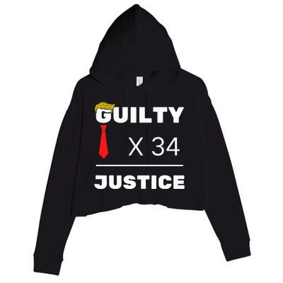 Trump Is Guilty Trump Is Guilty On 34 Counts Crop Fleece Hoodie