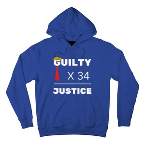 Trump Is Guilty Trump Is Guilty On 34 Counts Hoodie