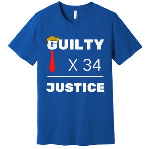 Trump Is Guilty Trump Is Guilty On 34 Counts Premium T-Shirt