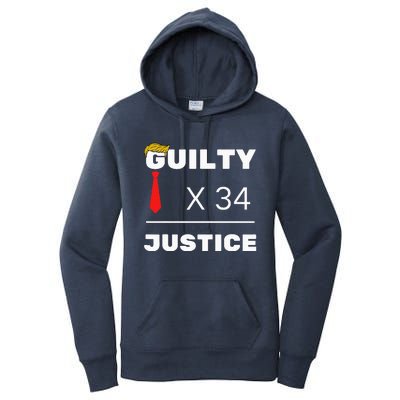 Trump Is Guilty Trump Is Guilty On 34 Counts Women's Pullover Hoodie