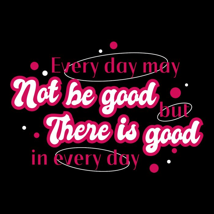 There Is Good In Every Day Quote Flexfit Unipanel Trucker Cap