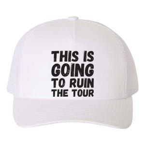 This Is Going To Run Yupoong Adult 5-Panel Trucker Hat