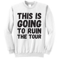 This Is Going To Run Sweatshirt