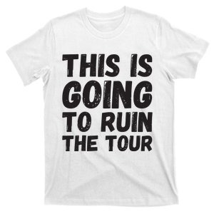 This Is Going To Run T-Shirt