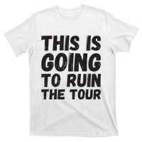 This Is Going To Run T-Shirt