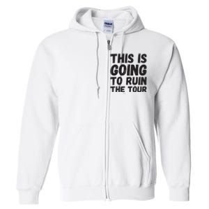 This Is Going To Run Full Zip Hoodie