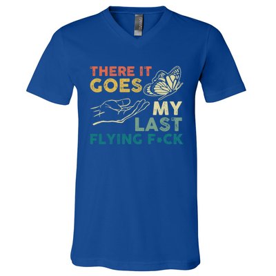 There It Goes My Last Flying Fck Funny Sarcastic Cute Gift V-Neck T-Shirt