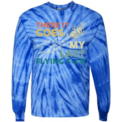 There It Goes My Last Flying Fck Funny Sarcastic Cute Gift Tie-Dye Long Sleeve Shirt