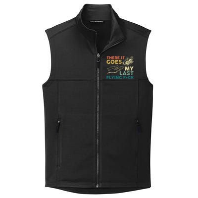 There It Goes My Last Flying Fck Funny Sarcastic Cute Gift Collective Smooth Fleece Vest