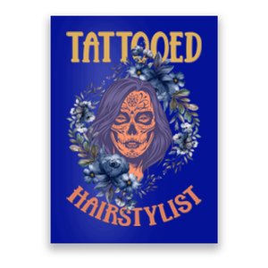 Tattooed Inked Gift Hair Salon Hairstylist Great Gift Poster