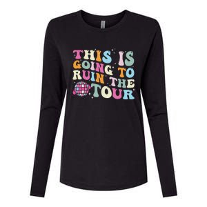 This Is Going To Ruin The Witty Womens Cotton Relaxed Long Sleeve T-Shirt