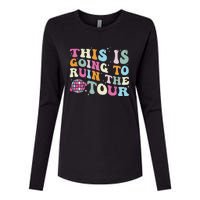 This Is Going To Ruin The Witty Womens Cotton Relaxed Long Sleeve T-Shirt