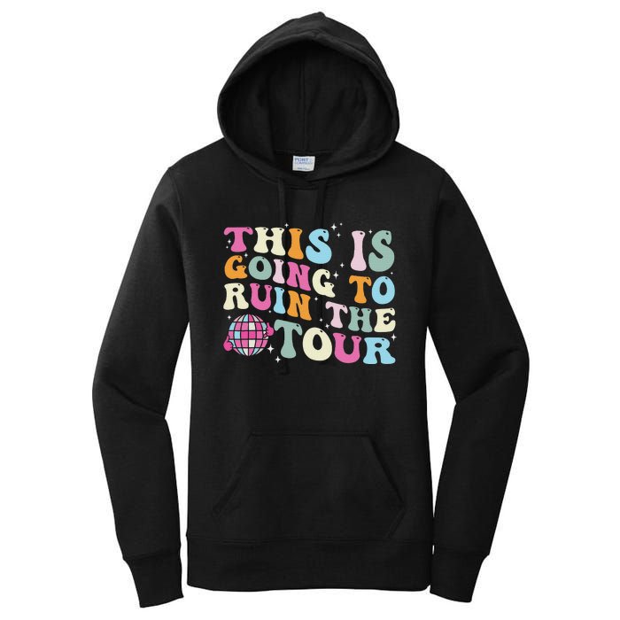 This Is Going To Ruin The Witty Women's Pullover Hoodie