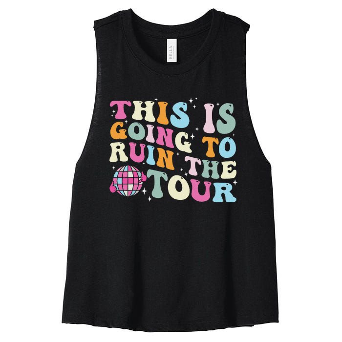 This Is Going To Ruin The Witty Women's Racerback Cropped Tank