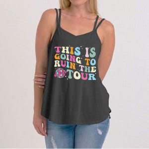 This Is Going To Ruin The Witty Women's Strappy Tank