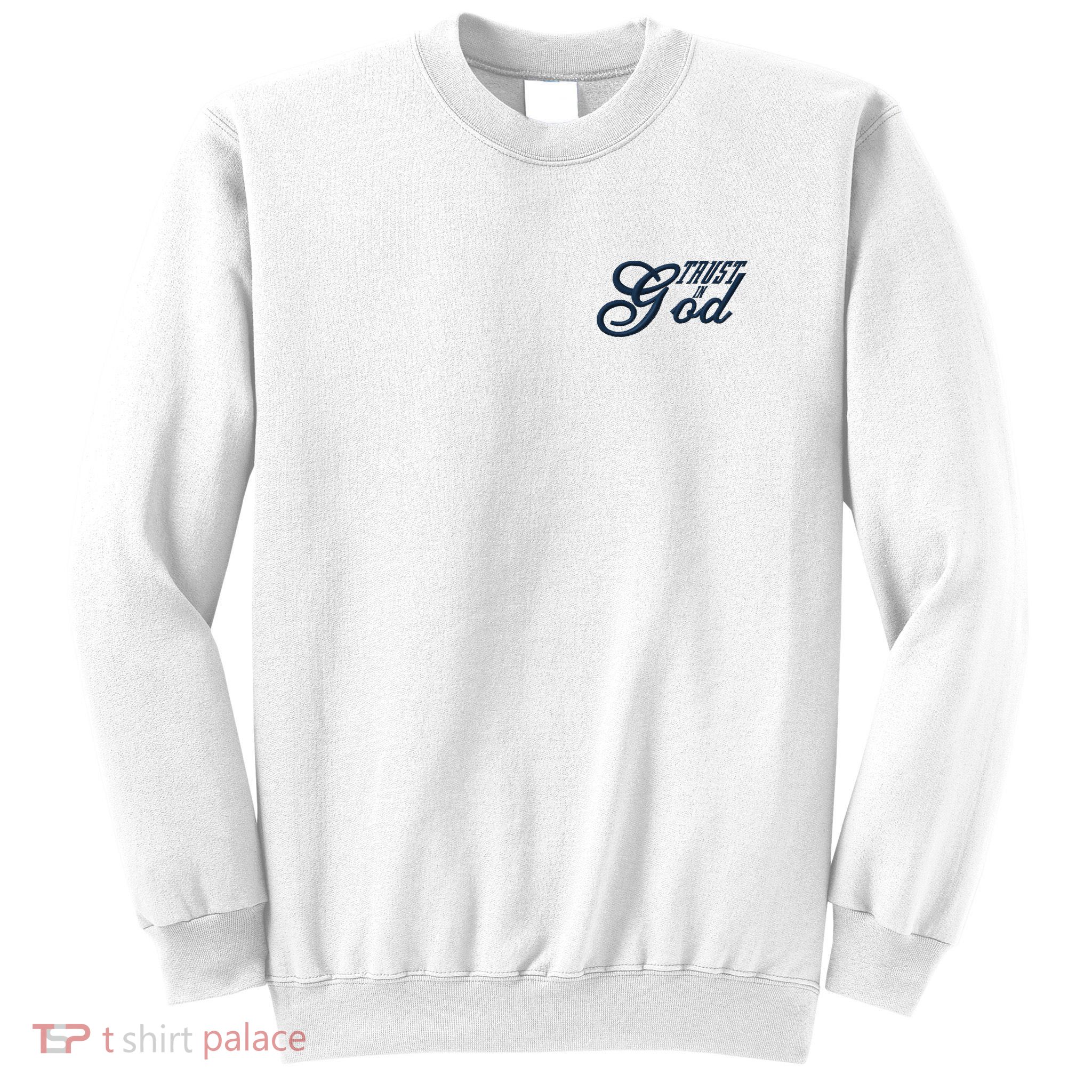 Trust In God Christian Faith In Jesus Midnight Blue Embroidered Embroidered Sweatshirt